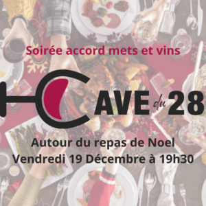 Soirée accord mets et vins 19/12 :  Autour du repas de Noel