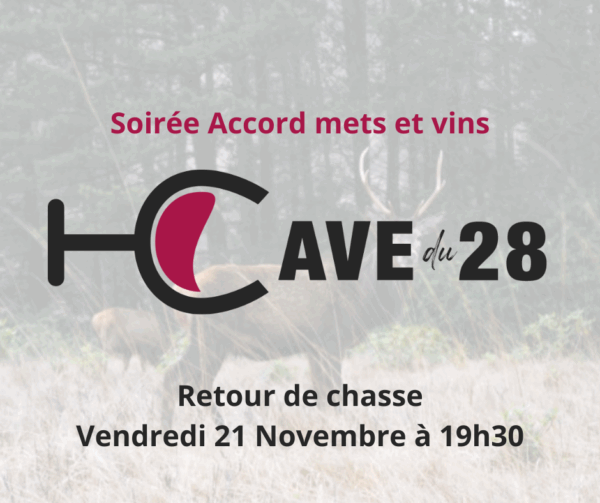 Soirée accords mets et vins 21/11 : Retour de Chasse