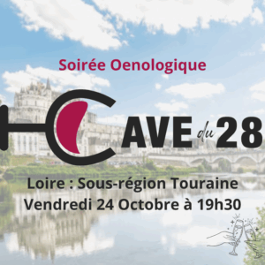 Soirée Œnologique 24/10 : Vin de Loire - Touraine